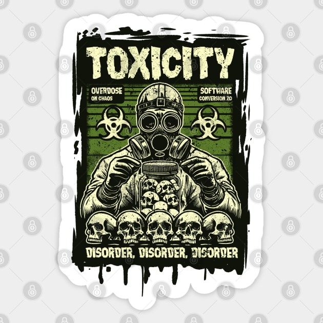 TOXICITY Sticker by artslaves